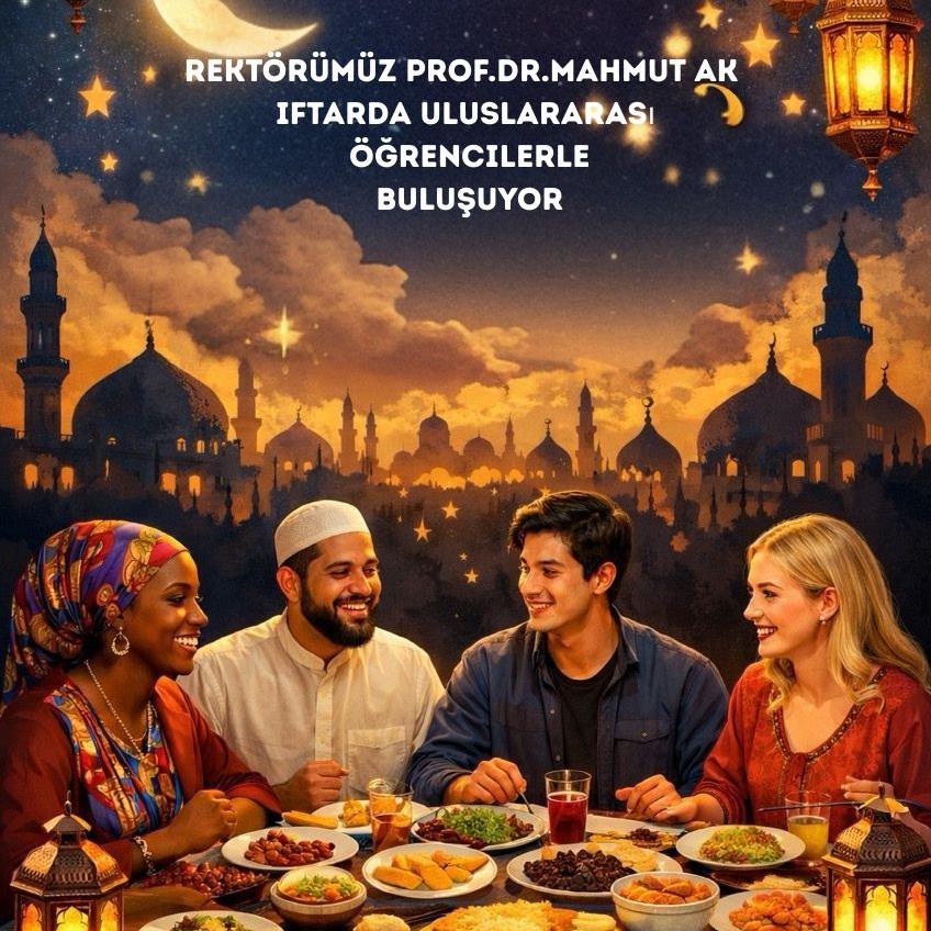  Uluslararası Öğrencilerimizle İftar Buluşması