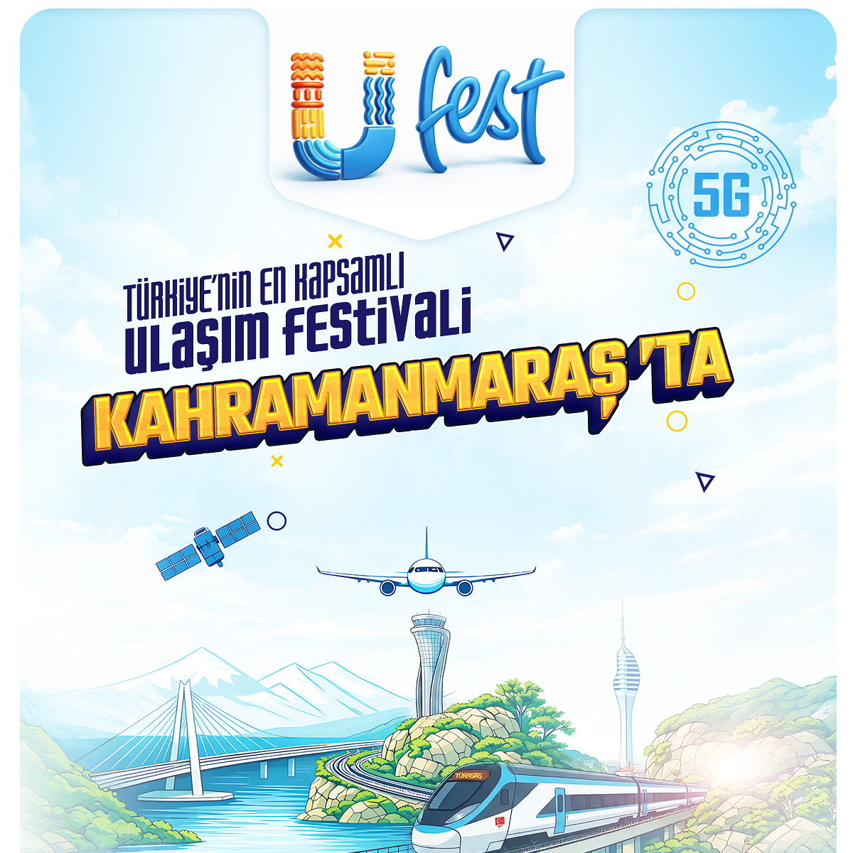 Türkiye'nin En Kapsamlı Ulaşım Festivali Kahramanmaraş'ta