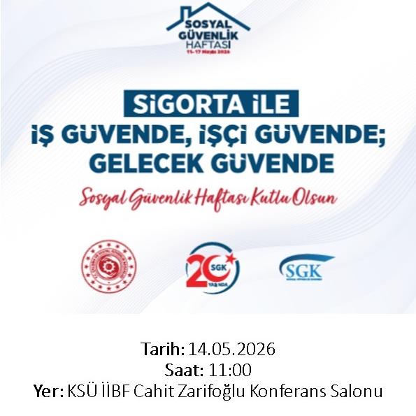 Sigorta İle İş Güvende, İşçi Güvende; Gelecek Güvende 