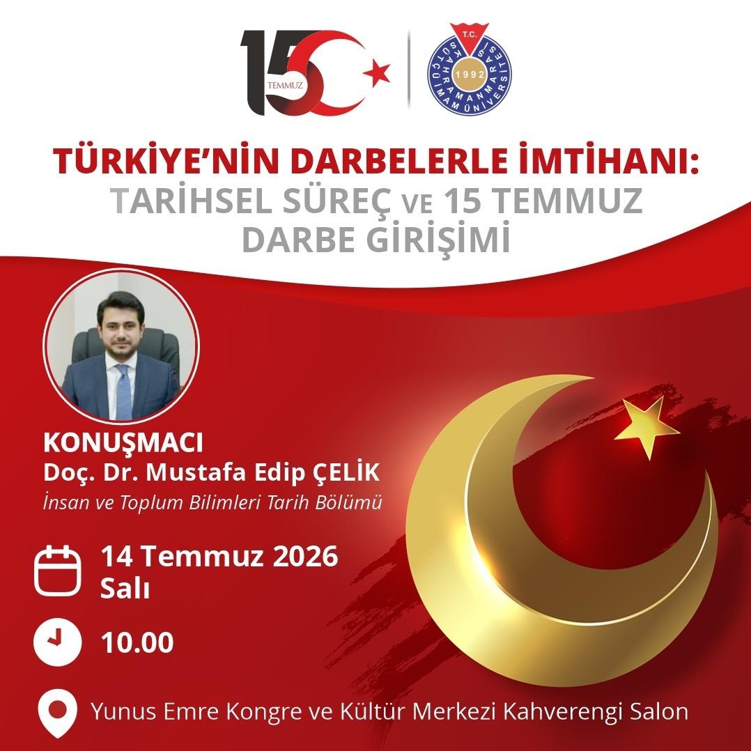 Konferans 'Türkiye'nin Darbelerle İmtihanı: Tarihsel Süreç ve 15 Temmuz Darbe Girişimi'