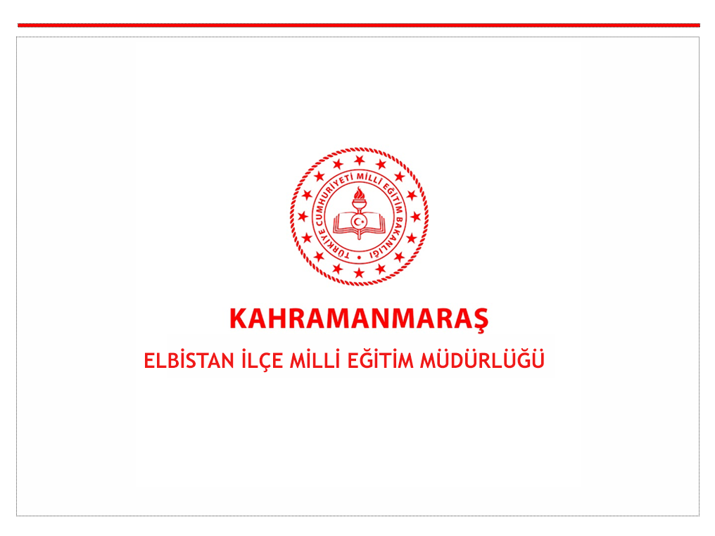 Kahramanmaraş İl Sanayi ve Teknoloji Müdürlüğü-Elbistan İlçe Milli Eğitim Müdürlüğü